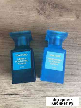 Tom Ford neroli portofino acqua mandarino di amalf Химки