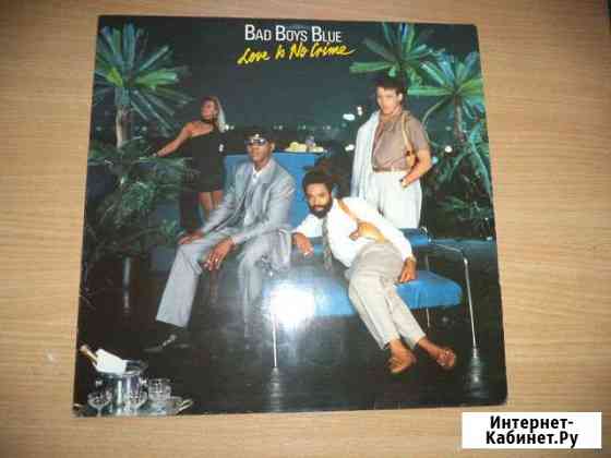 Bad Boys Blue - Love Is No Crime LP(Винил) Нижний Новгород