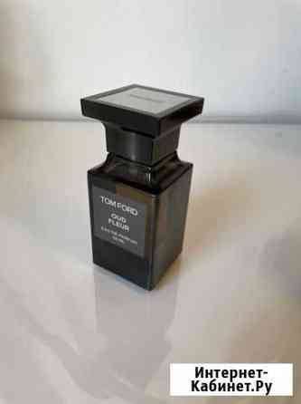 TOM ford OUD fleur Новороссийск