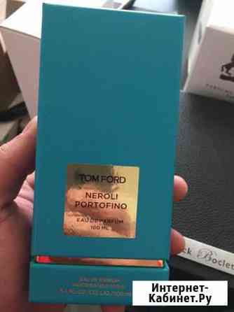 Tom ford neroli portofino Нижний Новгород