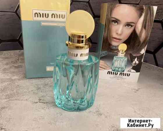 Духи парфюм новые MIU MIU LEAU bleue, Edp, 100 ml Анапа