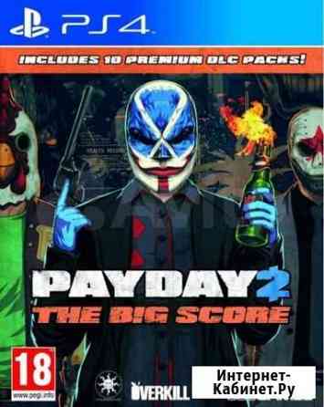 Payday 2: The Big Score для Sony PlayStation 4 Петрозаводск