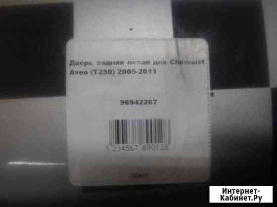 Дверь задняя левая для Chevrolet Aveo (T250) 2005 Мурманск