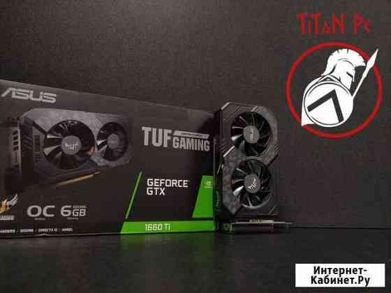 Asus GTX 1660Ti TUF Gaming OC 6gb / Обмен Нижний Новгород